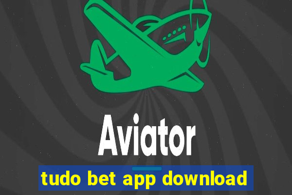 tudo bet app download